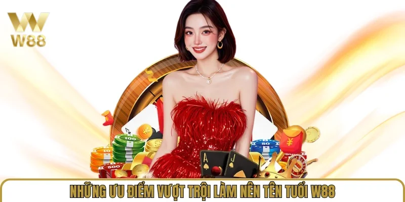 Link Vào W88 Mới Nhất 2026 - Trang Chủ W88.com Uy Tín recomp.tv 31 Những ưu điểm vượt trội làm nên tên tuổi W88